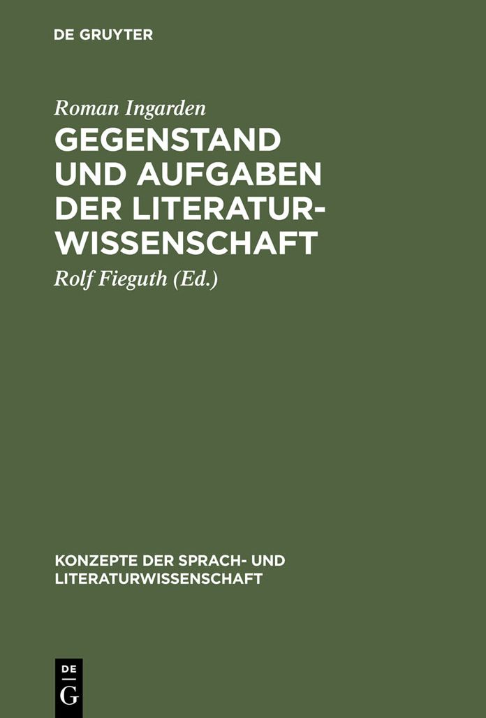 Gegenstand und Aufgaben der Literaturwissenschaft: Aufsatze und Diskussionsbeitrage (1937-1964)