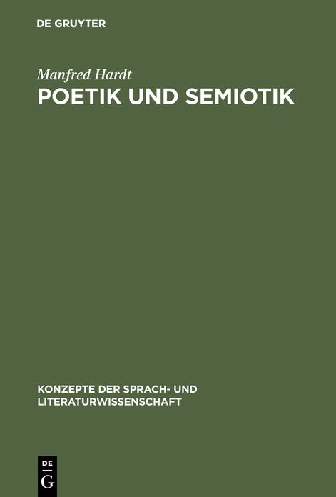 Poetik und Semiotik: Das Zeichensystem der Dichtung