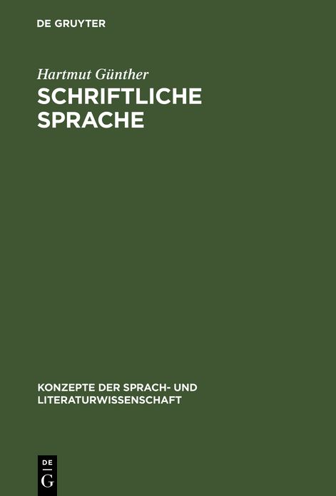 Schriftliche Sprache: Strukturen geschriebener Wörter und ihre Verarbeitung beim Lesen