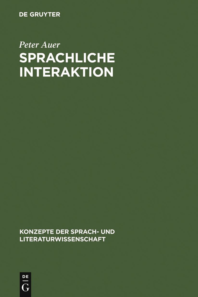 Sprachliche Interaktion: Eine Einfuhrung anhand von 22 Klassikern