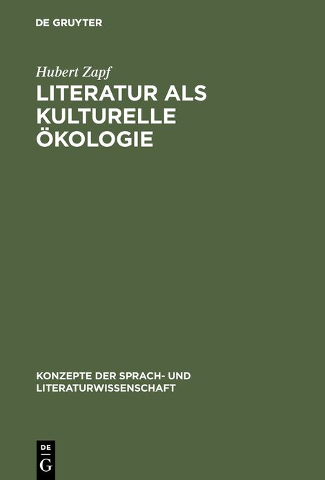 Literatur als kulturelle Okologie: Zur kulturellen Funktion imaginativer Texte an Beispielen des amerikanischen Romans