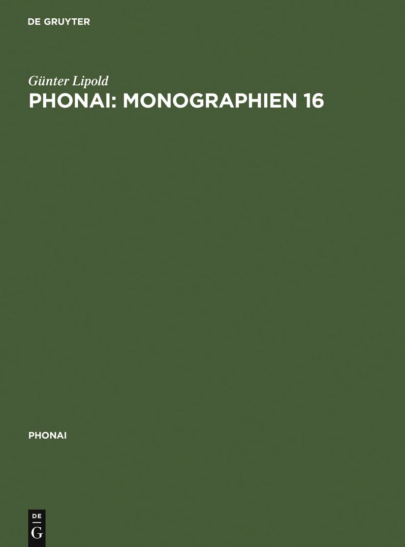 Phonai: Monographien 16: Gottschee in Jugoslawien - System, Stil, Prozess - Phonologie einer Sprachinselmundart. 1. Teil: Suchen, Hinterland, Zentralgebiet