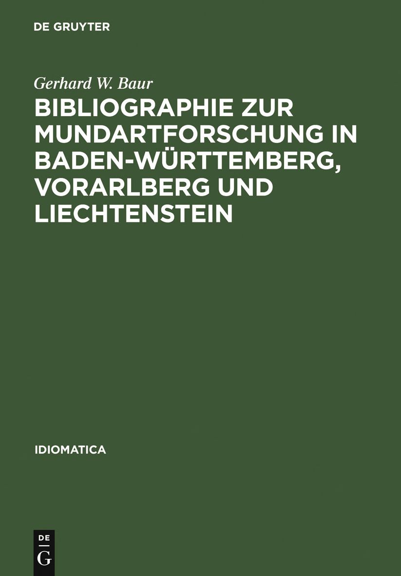 Bibliographie zur Mundartforschung in Baden-Wurttemberg, Vorarlberg und Liechtenstein