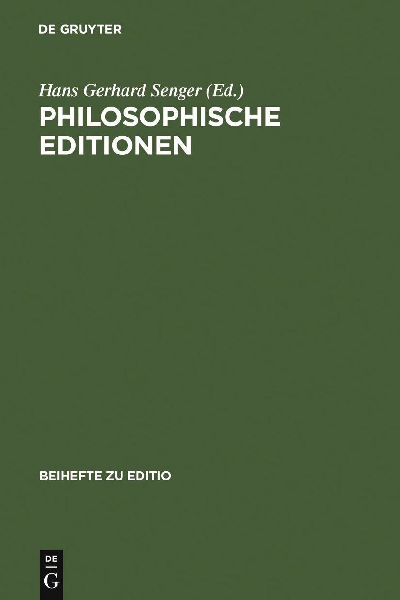 Philosophische Editionen: Erwartungen an sie - Wirkungen durch sie. Beitrage zur VI. Internationalen Fachtagung der Arbeitsgemeinschaft philosophischer Editionen (11.-13. Juni 1992 in Berlin)