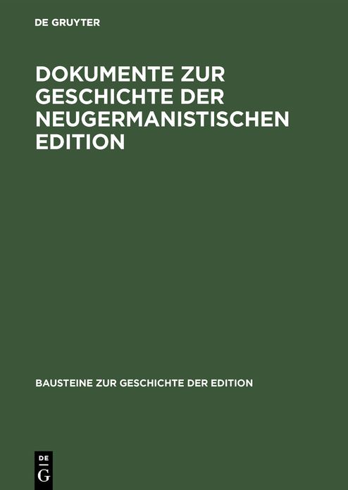 Dokumente zur Geschichte der neugermanistischen Edition