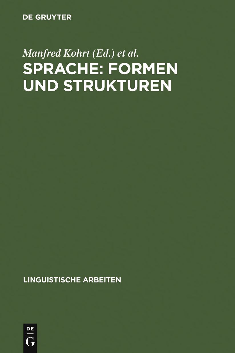 Sprache: Formen und Strukturen: Akten des 15. Linguistischen Kolloquiums : Munster 1980, Bd. 1