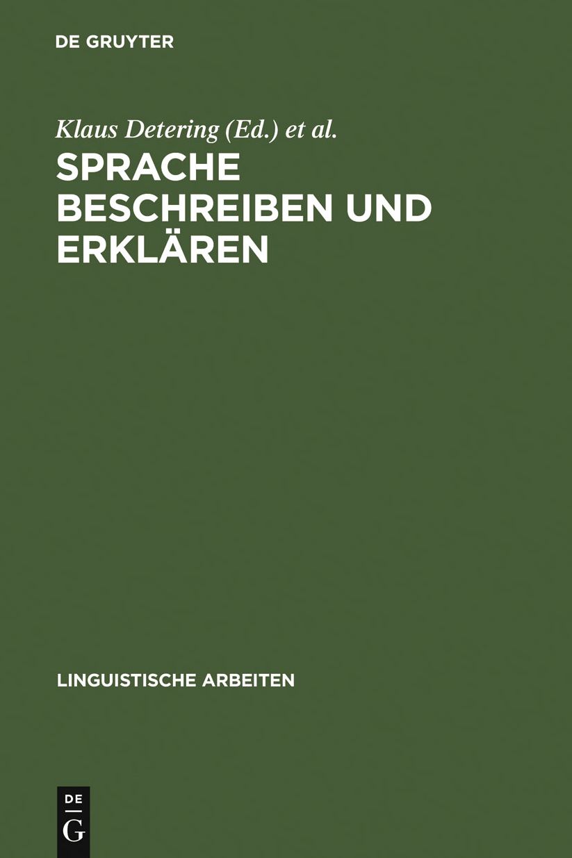 Sprache beschreiben und erklaren: Akten des 16. Linguistischen Kolloquiums Kiel 1981, Bd. 1