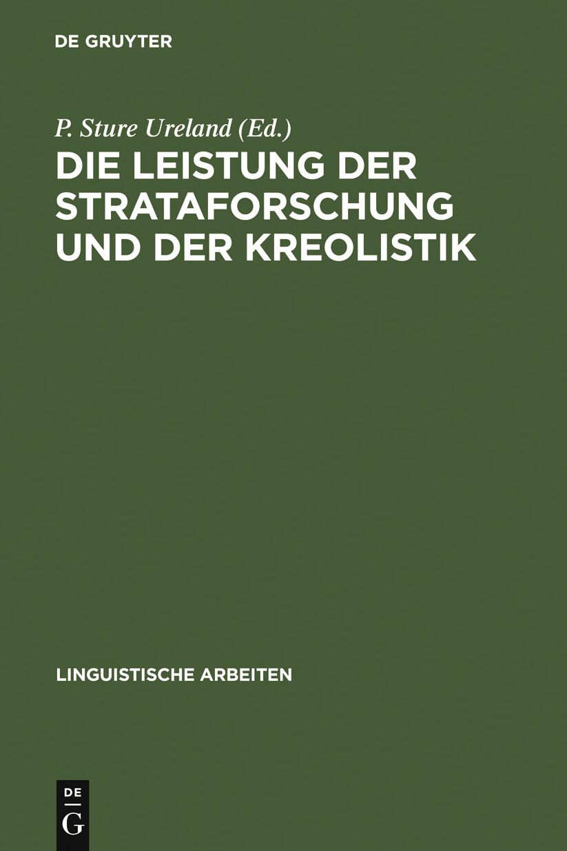 Die Leistung der Strataforschung und der Kreolistik: typologische Aspekte der Sprachkontakte ; Akten des 5. Symposions uber Sprachkontakt in Europa, Mannheim 1982