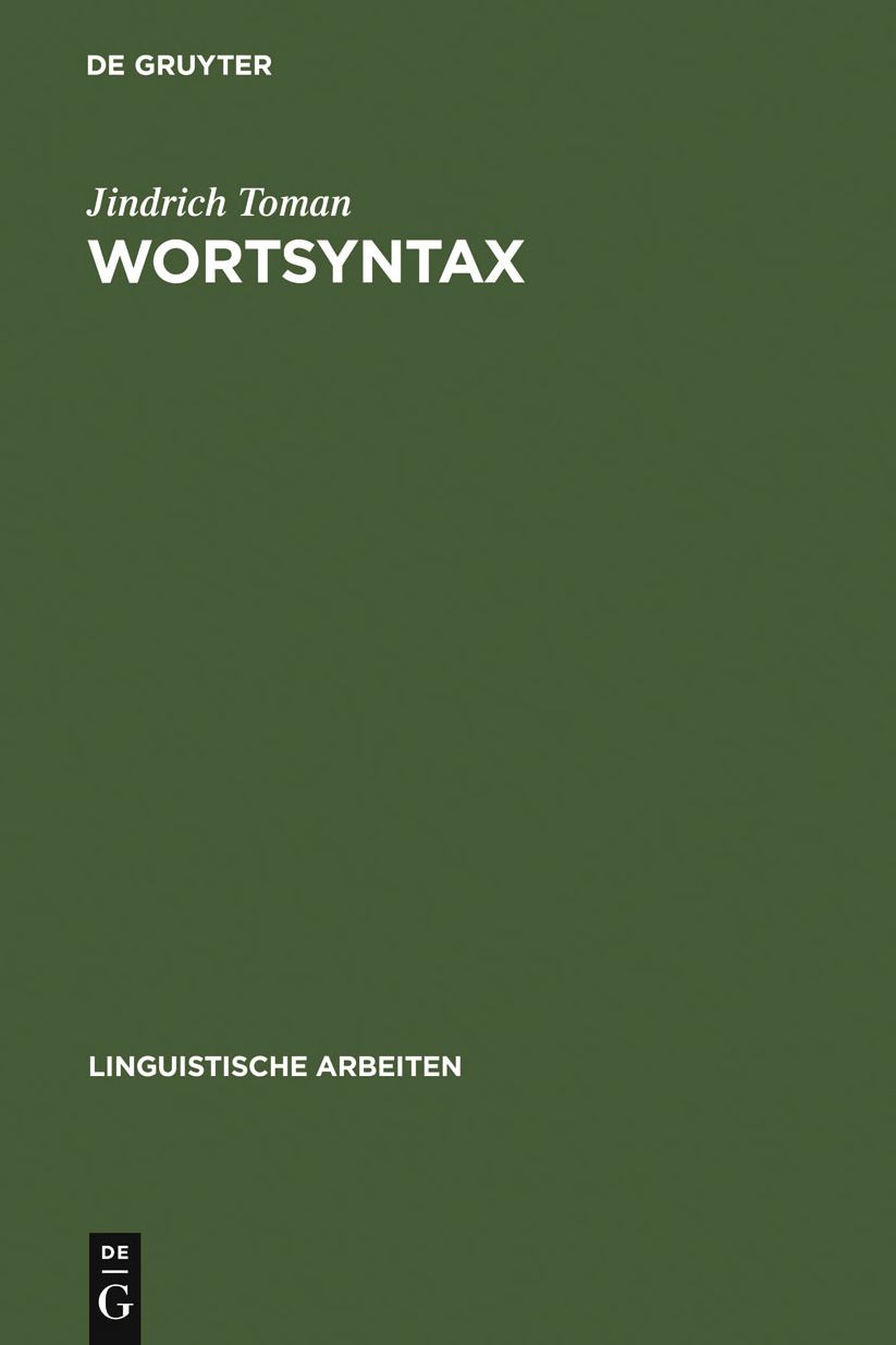 Wortsyntax: eine Diskussion ausgewahlter Probleme deutscher Wortbildung