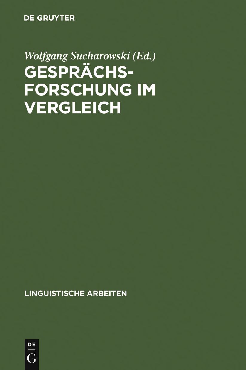 Gesprachsforschung im Vergleich: Analysen zur Bonner Runde nach d. Hessenwahl 1982