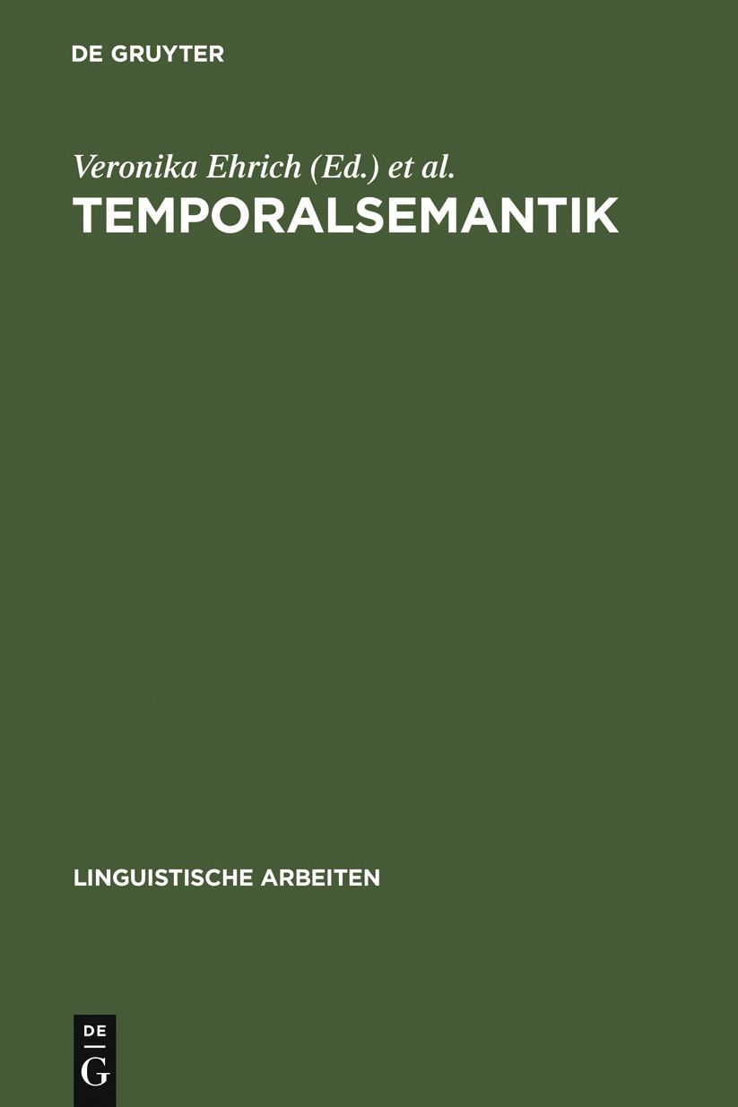 Temporalsemantik: Beitrage zur Linguistik der Zeitreferenz