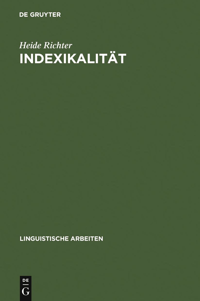 Indexikalitat: ihre Behandlung in Philosophie und Sprachwissenschaft
