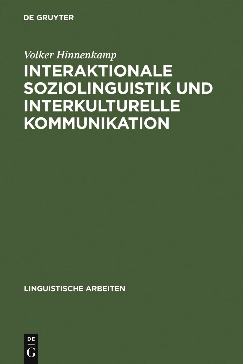 Interaktionale Soziolinguistik und Interkulturelle Kommunikation: Gesprachsmanagement zwischen Deutschen und Turken