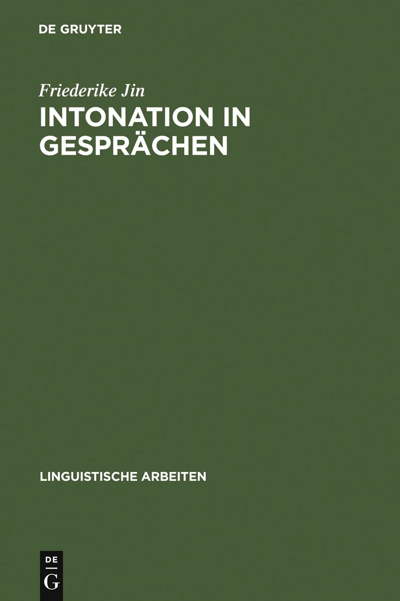 Intonation in Gesprachen: ein Beitrag zur Methode der kontrastiven Intonationsanalyse am Beispiel des Deutschen und Franzosischen