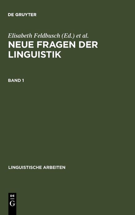 Neue Fragen der Linguistik: Akten des 25. Linguistischen Kolloquiums, Paderborn 1990. Bd. 1: Bestand und Entwicklung
