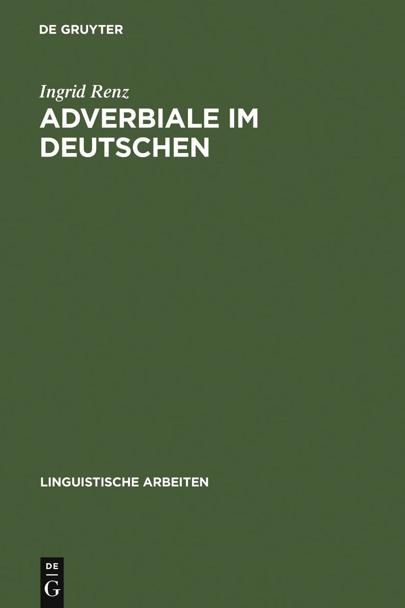 Adverbiale im Deutschen: Ein Vorschlag zu ihrer Klassifikation und unifikationsbasierten Reprasentation