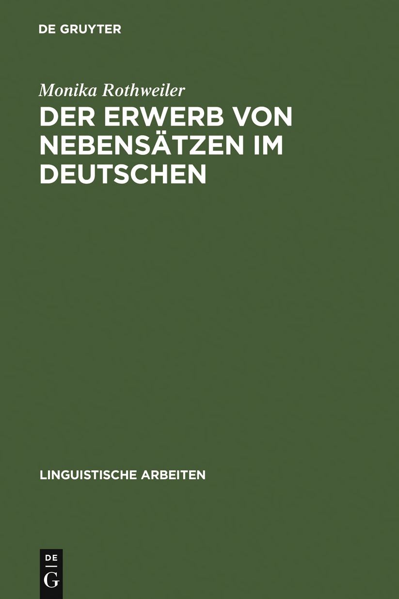 Der Erwerb von Nebensatzen im Deutschen: Eine Pilotstudie