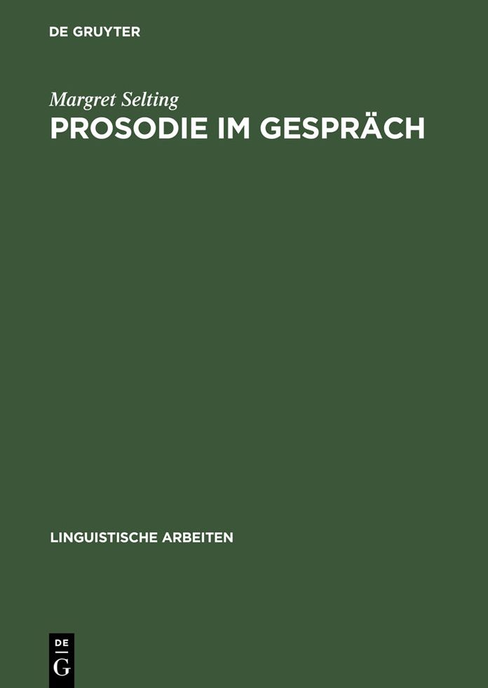 Prosodie im Gesprach: Aspekte einer interaktionalen Phonologie der Konversation