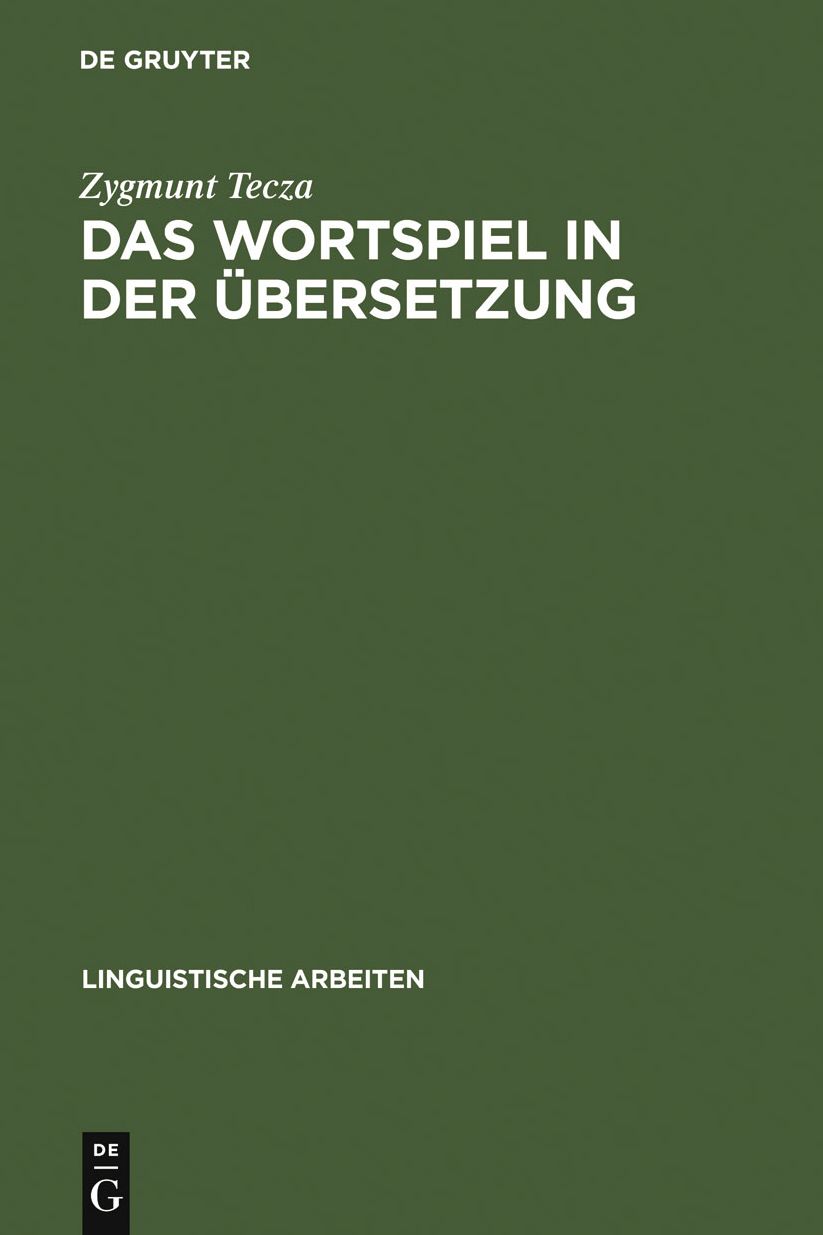 Das Wortspiel in der Ubersetzung: Stanislaw Lems Spiele mit dem Wort als Gegenstand interlingualen Transfers