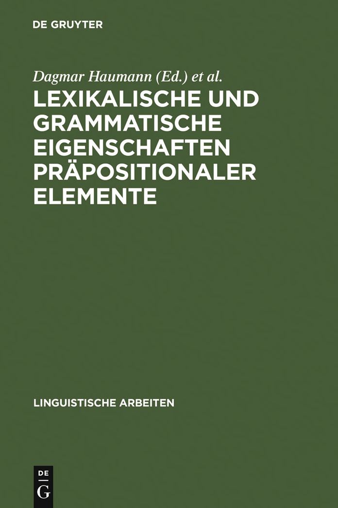 Lexikalische und grammatische Eigenschaften prapositionaler Elemente