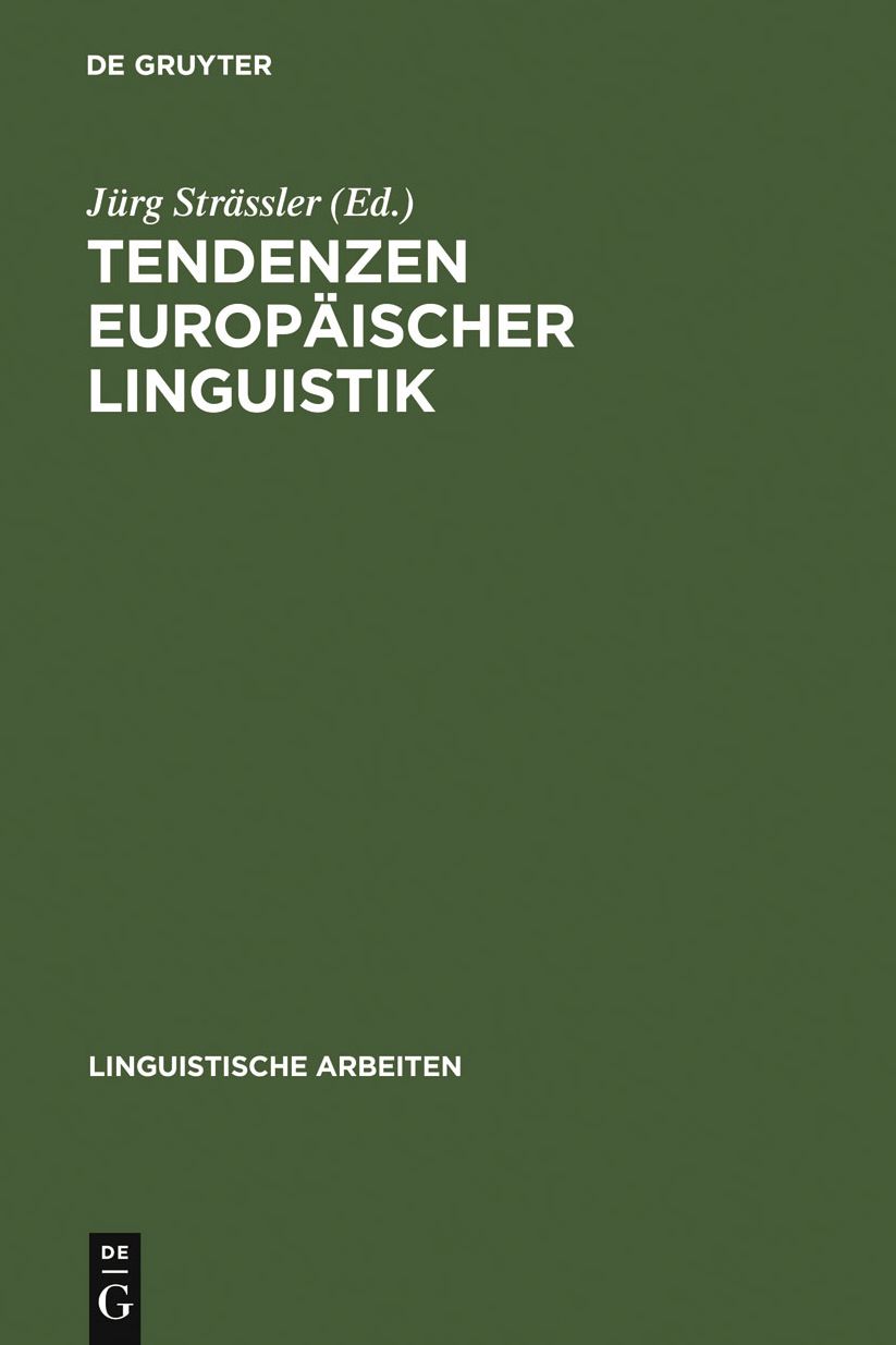 Tendenzen europaischer Linguistik: Akten des 31. Linguistischen Kolloquiums, Bern 1996