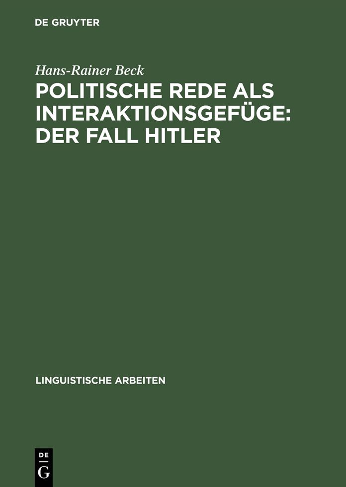 Politische Rede als Interaktionsgefuge: Der Fall Hitler
