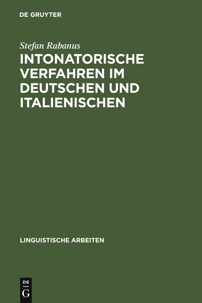 Intonatorische Verfahren im Deutschen und Italienischen: Gesprachsanalyse und autosegmentale Phonologie