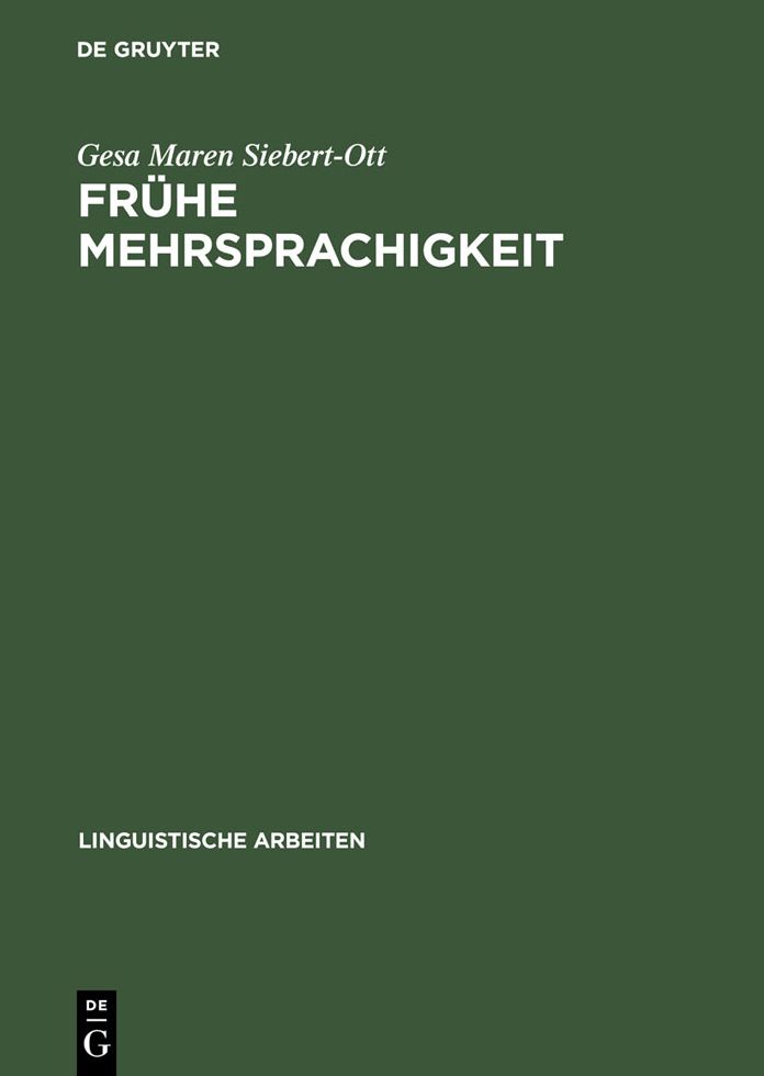 Fruhe Mehrsprachigkeit: Probleme des Grammatikerwerbs in multilingualen und multikulturellen Kontexten