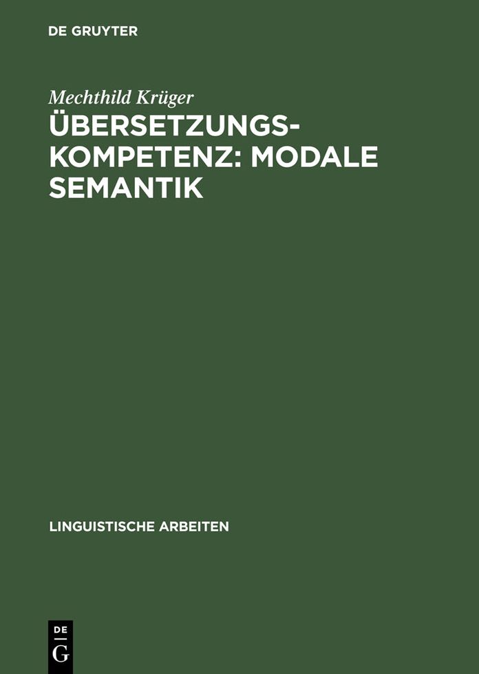 Ubersetzungskompetenz: modale Semantik: Eine Studie am Sprachenpaar Danisch-Deutsch