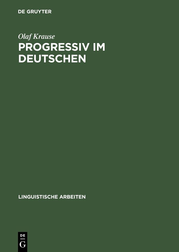 Progressiv im Deutschen: Eine empirische Untersuchung im Kontrast mit Niederlandisch und Englisch