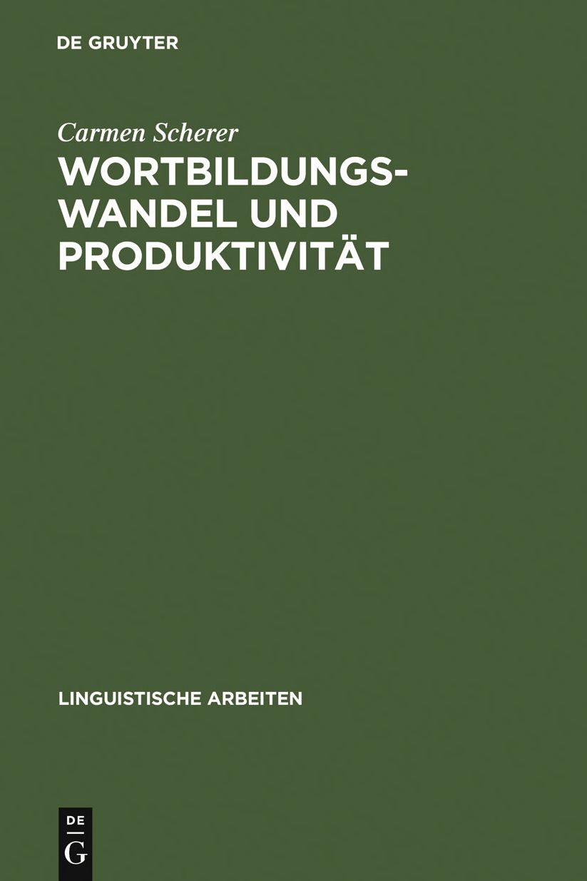 Wortbildungswandel und Produktivitat: Eine empirische Studie zur nominalen '-er'-Derivation im Deutschen