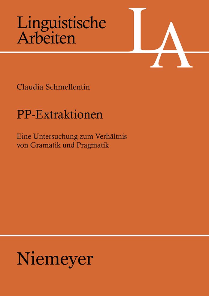 PP-Extraktionen: Eine Untersuchung zum Verhaltnis von Grammatik und Pragmatik