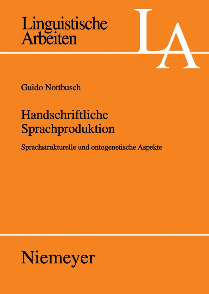 Handschriftliche Sprachproduktion: Sprachstrukturelle und ontogenetische Aspekte