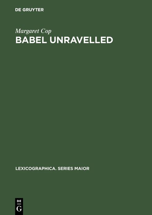 Babel unravelled: An annotated world bibliography of dictionary bibliographies, 1658-1988