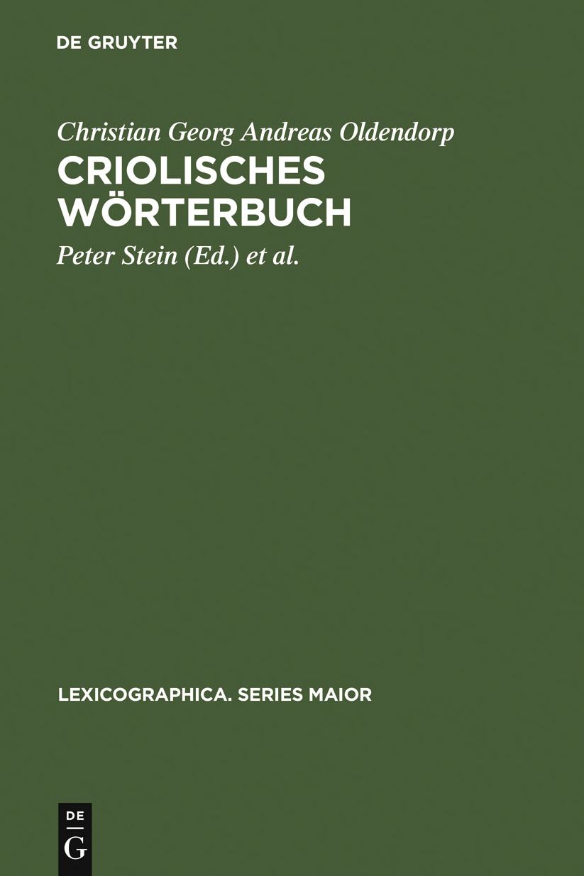 Criolisches Worterbuch: Erster zu vermehrender und wo nothig zu verbessernder Versuch (1767/68) sowie das anonyme, Johan Christopher Korbitz Thomsen Kingo (J.C. Kingo) zugeschriebene, "Vestindisk Glossarium"