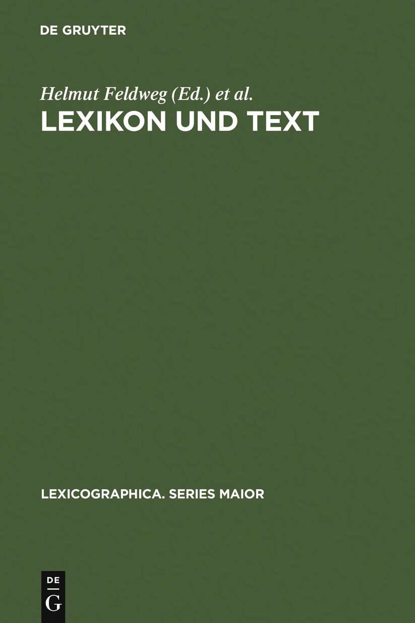 Lexikon und Text: Wiederverwendbare Methoden und Ressourcen zur linguistischen Erschliessung des Deutschen
