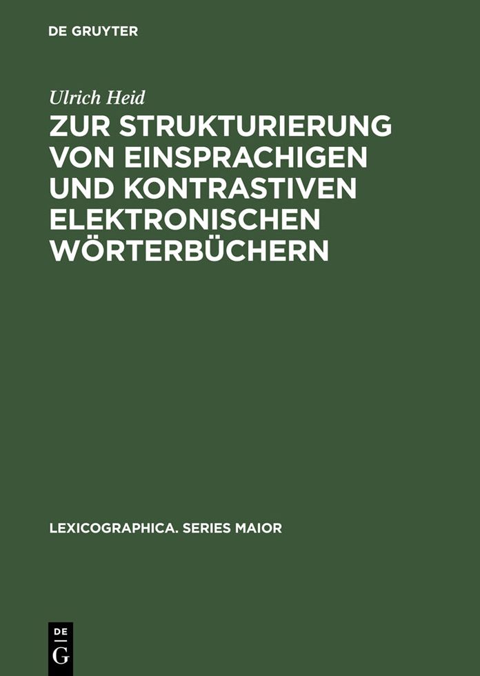 Zur Strukturierung von einsprachigen und kontrastiven elektronischen Worterbuchern