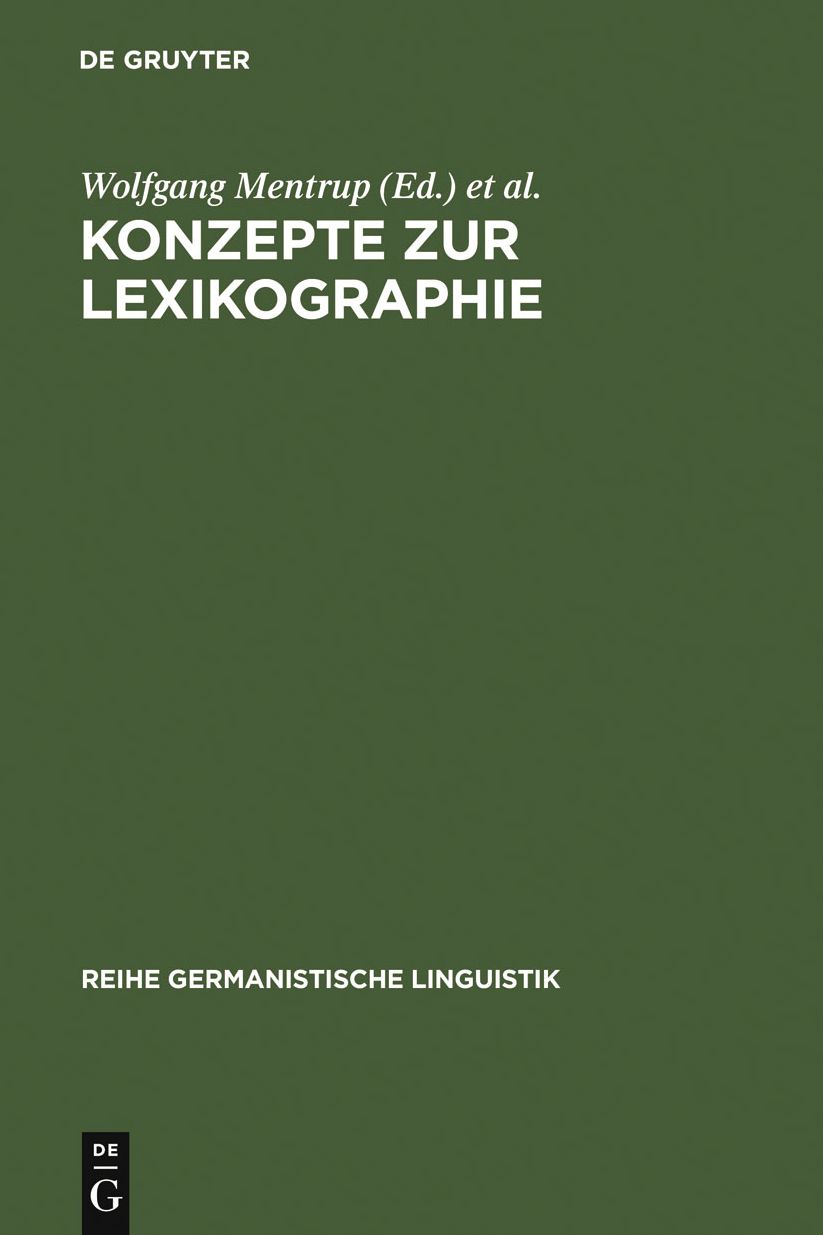 Konzepte zur Lexikographie: Studien zur Bedeutungserklarung in einsprachigen Worterbuchern