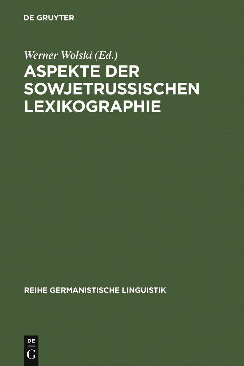 Aspekte der sowjetrussischen Lexikographie: Ubersetzungen, Abstracts, bibliographische Angaben