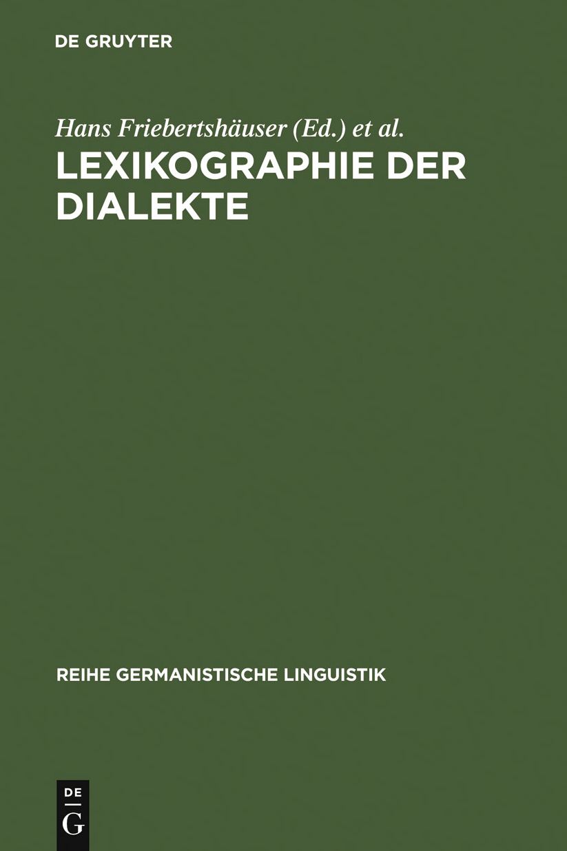Lexikographie der Dialekte: Beitrage zu Geschichte, Theorie und Praxis