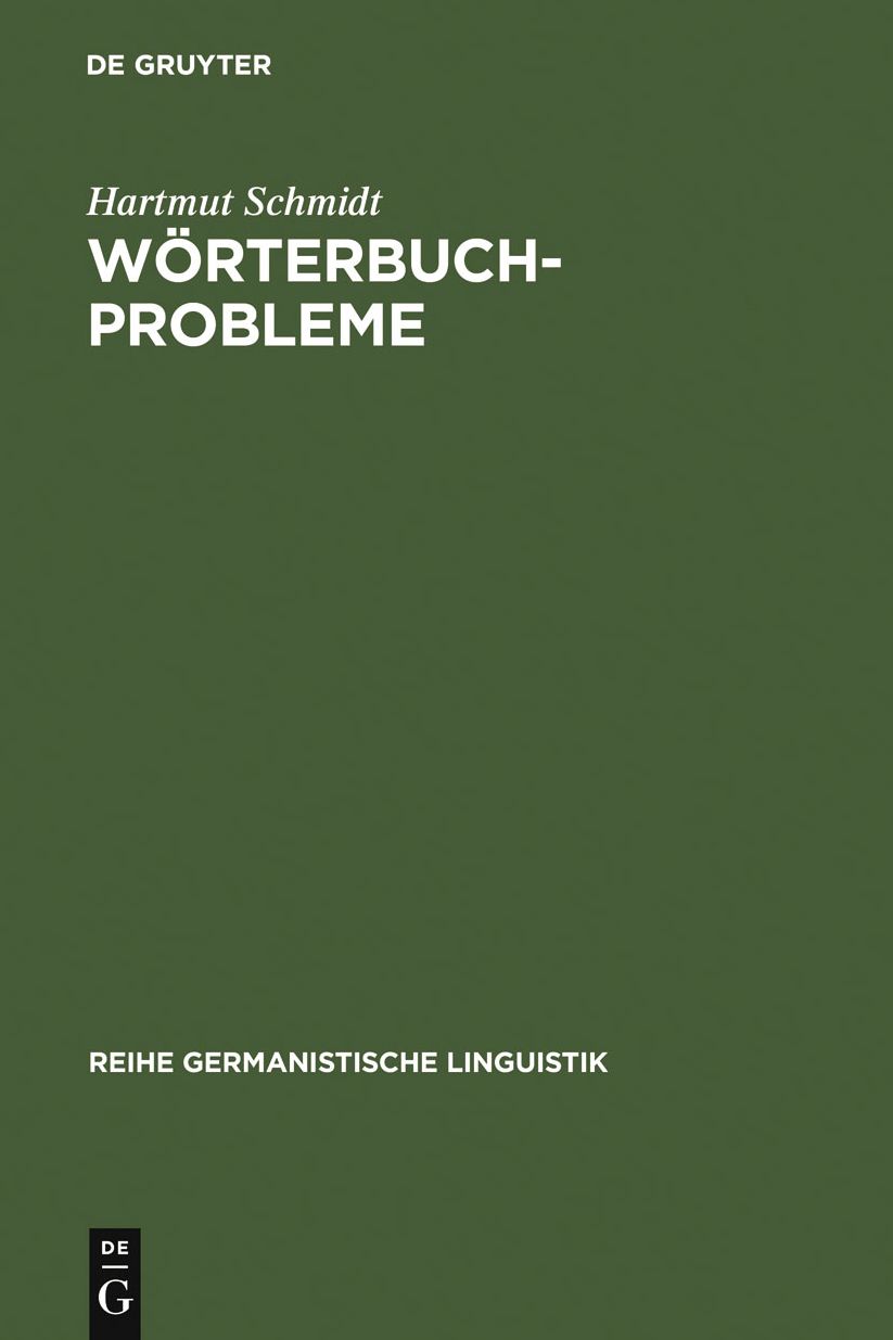 Worterbuchprobleme: Untersuchungen zu konzeptionellen Fragen der historischen Lexikographie
