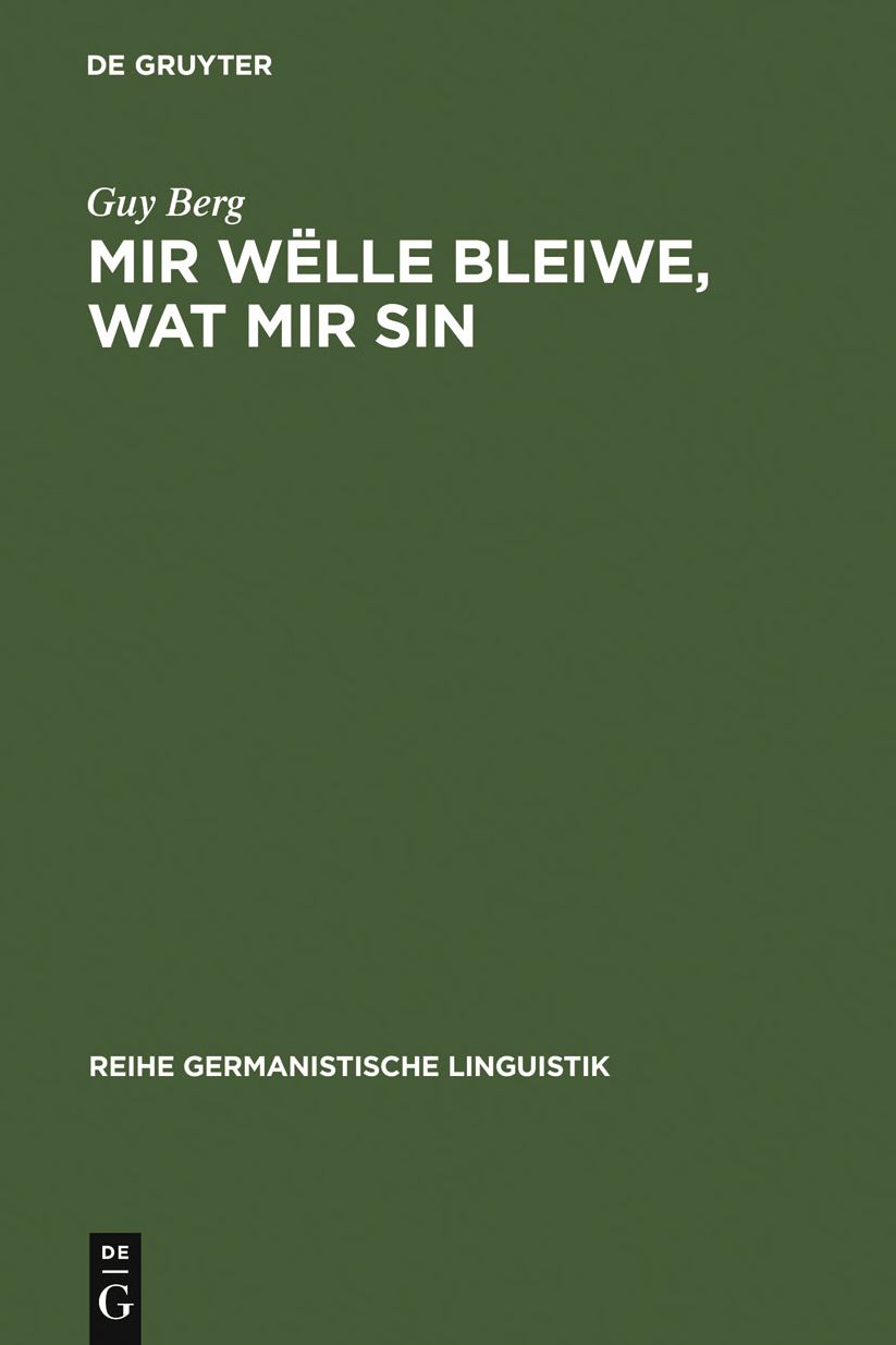 Mir welle bleiwe, wat mir sin: Soziolinguistische und sprachtypologische Betrachtungen zur luxemburgischen Mehrsprachigkeit