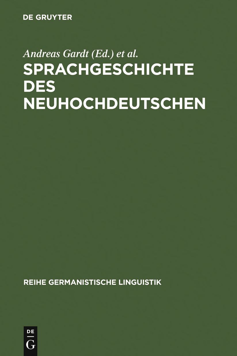 Sprachgeschichte des Neuhochdeutschen: Gegenstande, Methoden, Theorien