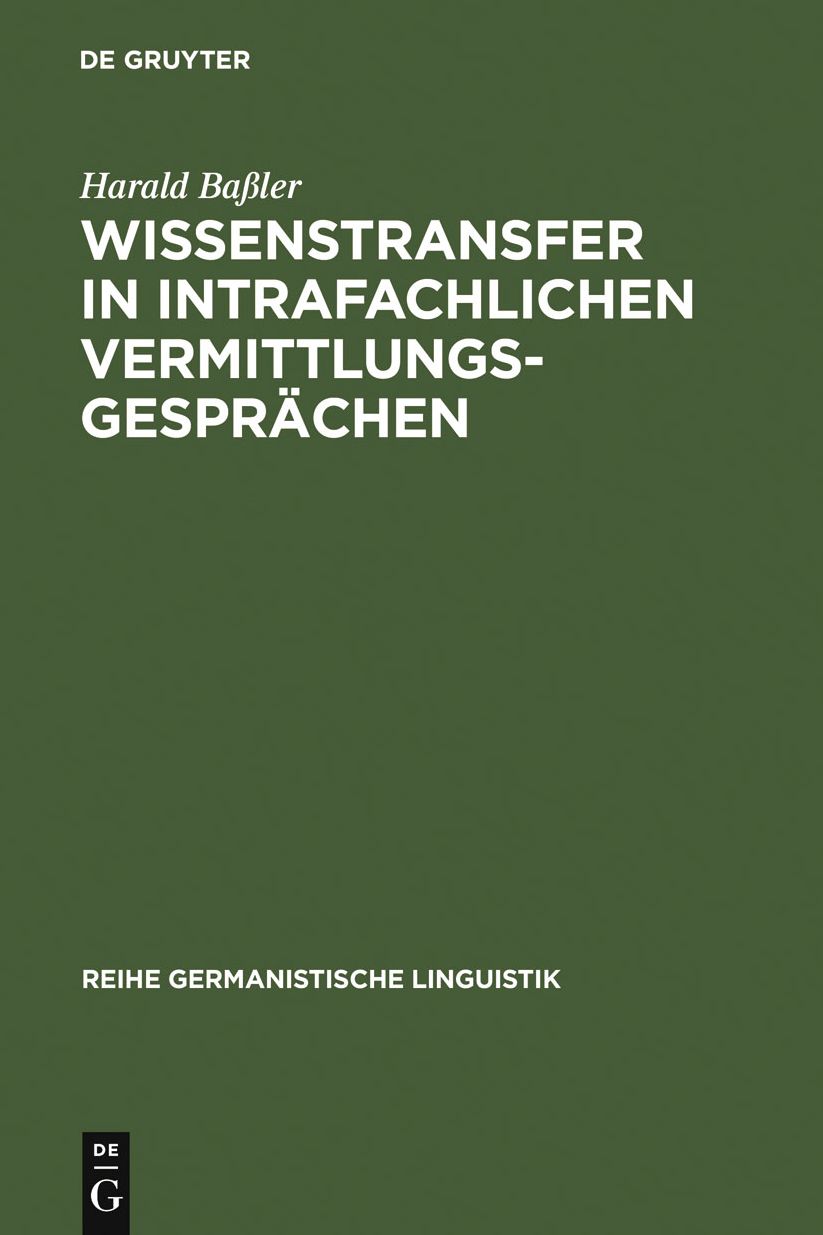 Wissenstransfer in intrafachlichen Vermittlungsgesprachen: Eine empirische Untersuchung von Unterweisungen in Lehrwerkstatten fur Automobilmechaniker