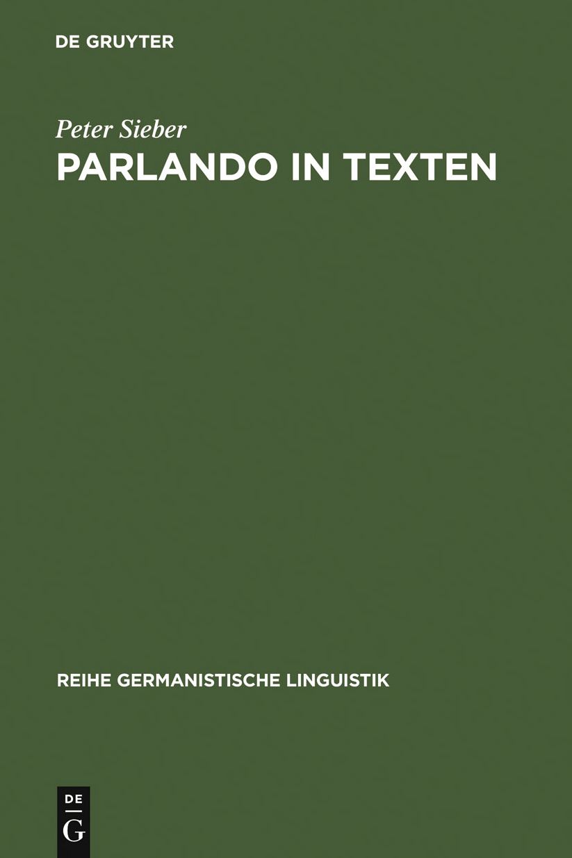 Parlando in Texten: Zur Veranderung kommunikativer Grundmuster in der Schriftlichkeit
