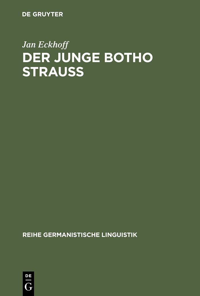 Der junge Botho Strauss: Literarische Sprache im Zeitalter der Medien