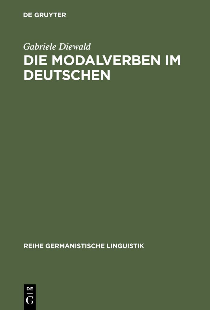 Die Modalverben im Deutschen: Grammatikalisierung und Polyfunktionalitat