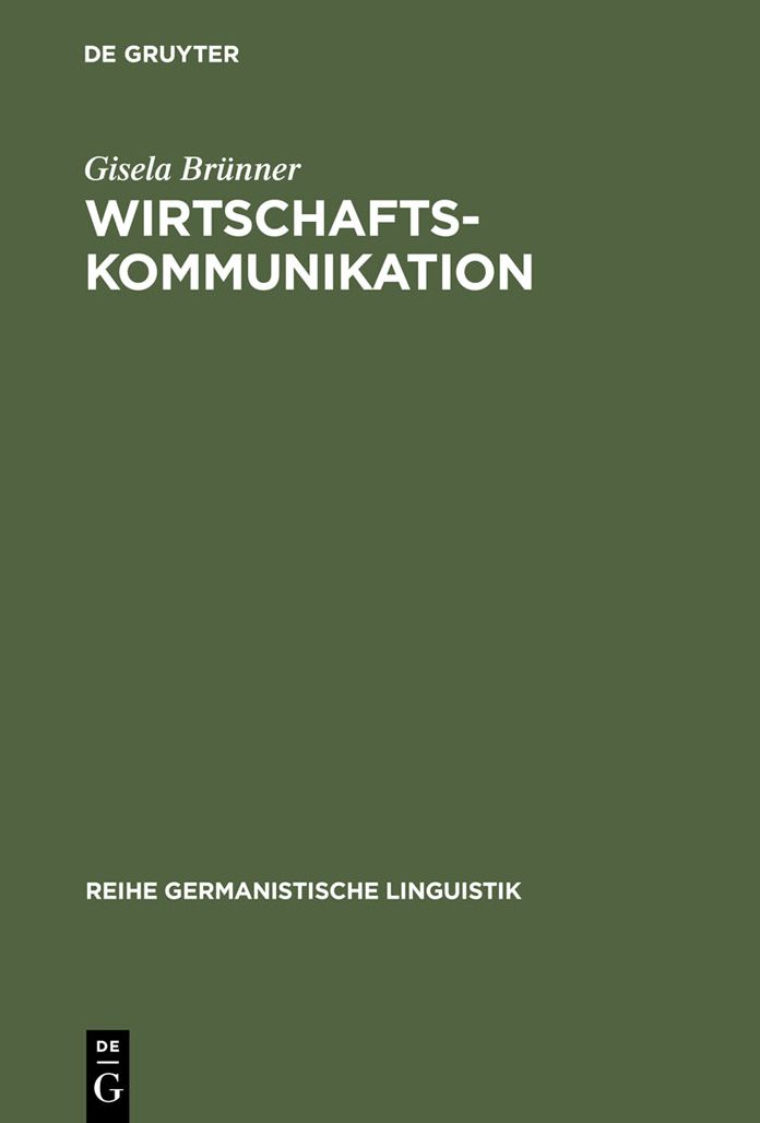 Wirtschaftskommunikation: Linguistische Analyse ihrer mundlichen Formen