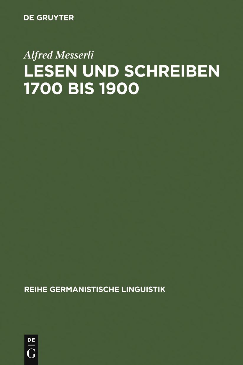 Lesen und Schreiben 1700 bis 1900: Untersuchung zur Durchsetzung der Literalitat in der Schweiz