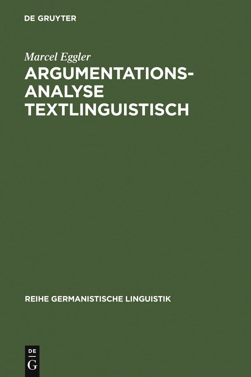 Argumentationsanalyse textlinguistisch: Argumentative Figuren fur und wider den Golfkrieg von 1991